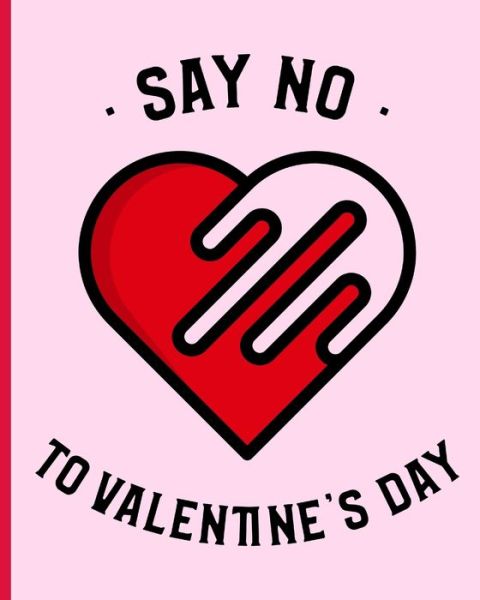 Cover for Mary Miller · Say No To Valentine's Day (Paperback Book) (2020)