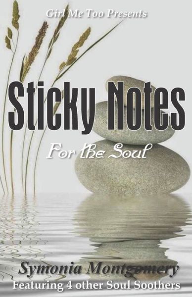 Cover for Symonia Montgomery · Sticky Notes for the Soul (Paperback Book) (2020)