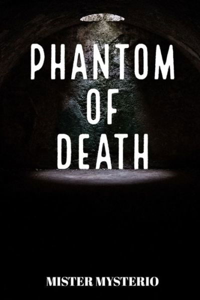 Cover for Mister Mysterio · Phantom Of Death (Paperback Book) (2020)