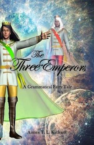 Cover for Aimee T L Kathartt · The Three Emperors (Paperback Book) (2020)