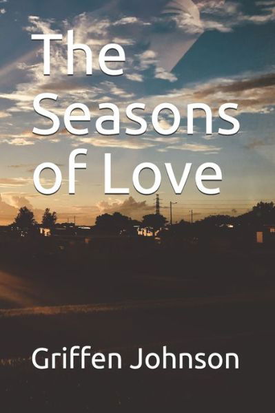 Cover for Griffen Johnson · The Seasons of Love (Pocketbok) (2020)