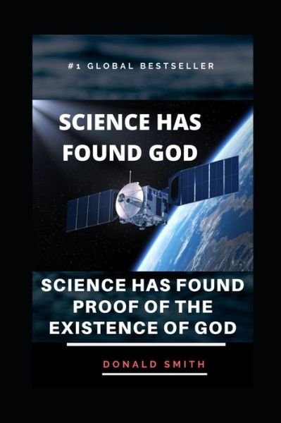 Cover for Donald Smith · Science Has Found God (Pocketbok) (2020)