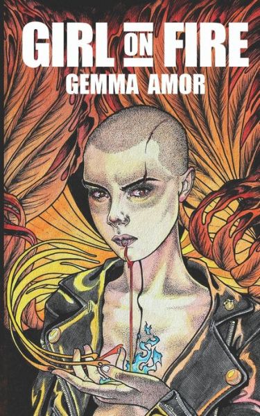 Girl on Fire - Gemma Amor - Books - Independently Published - 9798638058197 - October 28, 2020