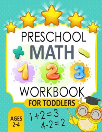 Cover for Education Fun Books · Preschool Math Workbook for Toddlers Ages 2-4 (Paperback Book) (2020)