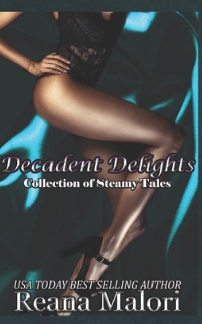 Cover for Reana Malori · Decadent Delights (Pocketbok) (2020)