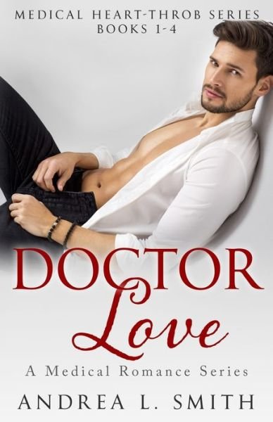 Andrea L Smith · Doctor Love (Paperback Book) (2020)