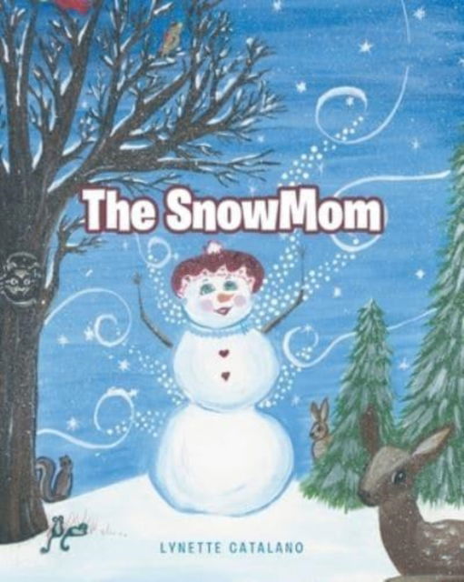 Cover for Lynette Catalano · The SnowMom (Pocketbok) (2022)