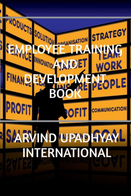 Cover for Arvind Upadhyay · Employee Training and Development Book (Taschenbuch) (2022)