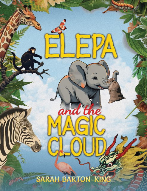 Cover for Sarah Barton-King · Elepa and the Magic Cloud (Hardcover Book) (2025)