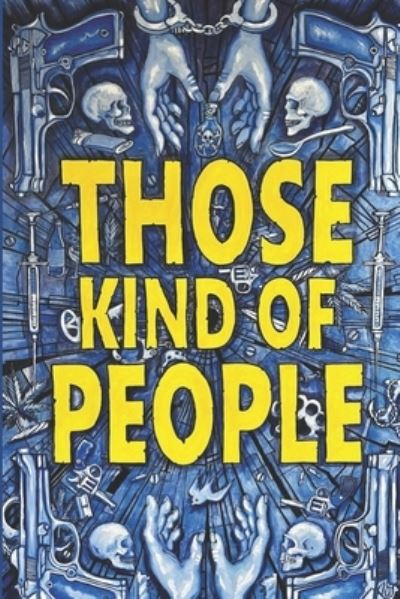 Those Kind of People - Lyall Heather J. Lyall - Books - Hoot Books Publishing - 9798985136197 - May 3, 2022