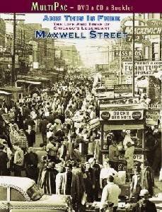 Cover for &amp; This is Free: Life &amp; Time of Maxwell Street (DVD) (2008)