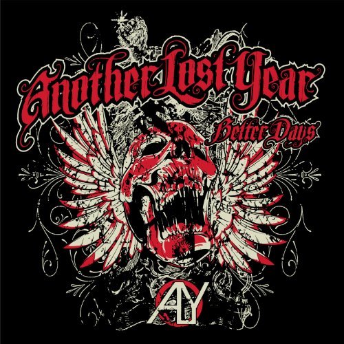 Better Days - Another Lost Year - Musiikki - ALTERNATIVE - 0020286211198 - tiistai 2. lokakuuta 2012