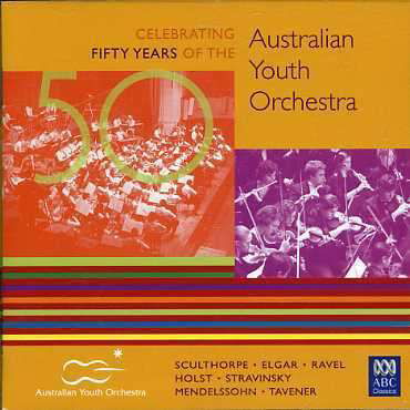 Cover for Australian Youth Orchestra · 50th Anniverary Gala (CD) (2007)