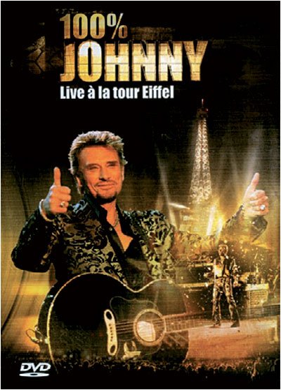100% johnny live a la tour eiffel - Johnny Hallyday - Filmes - UNIVERSAL - 0044005324198 - 23 de abril de 2018