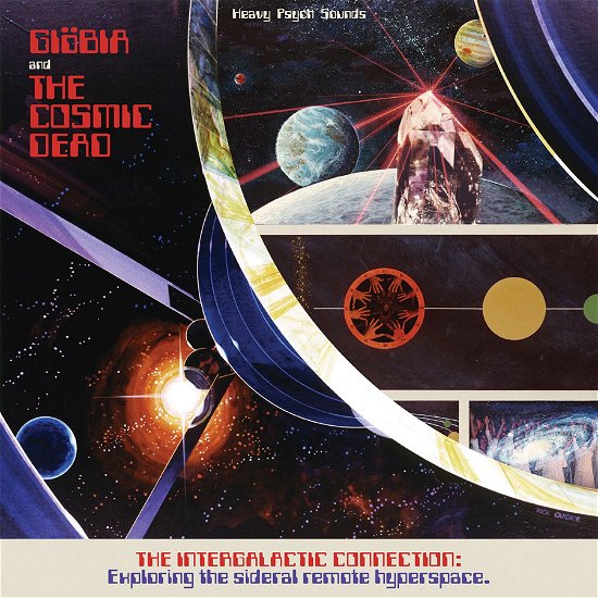 The Intergalactic Connection – Exploring the Sideral Remote Hyperspace - Giöbia / the Cosmic Dead - Música - HEAVY PSYCH SOUNDS - 0600609081198 - 29 de outubro de 2021