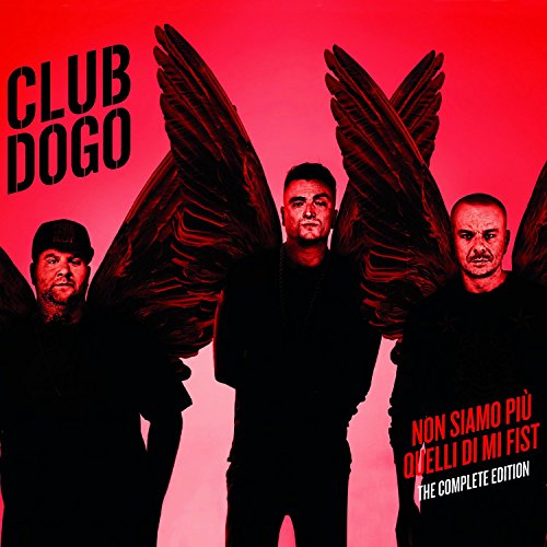 Cover for Club Dogo · Non Siamo Piu' Quelli Di Mi Mist (CD) [Complete edition] (2016)