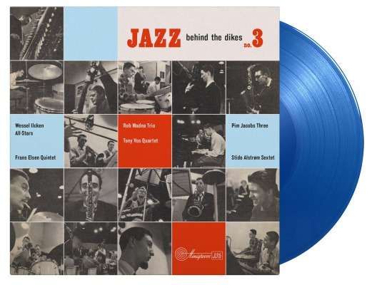 Jazz Behind the Dikes Vol 3 - Blue Vinyl - Various Artists - Musik - MUSIC ON VINYL - 0602567716198 - 11. Juni 2021