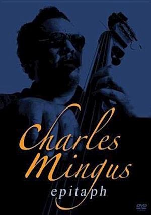 Cover for Charles Mingus · Epitaph (DVD) (2011)