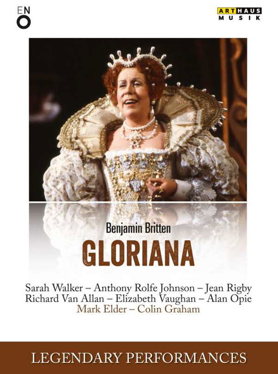 Gloriana (Legendary Performances) - Britten / Walker / Orchestra & Chorus of the - Film - ARTHAUS - 0807280915198 - 25 september 2015