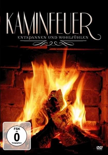 Cover for Kaminfeuer · Kaminfeuer-entspannen Und Wohlfühlen (DVD) (2015)