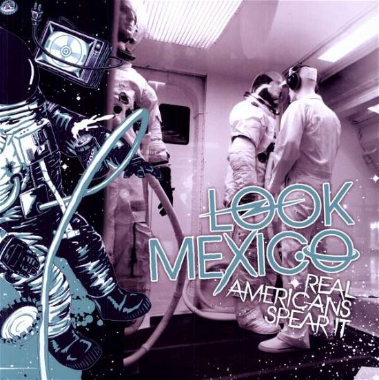 Cover for Look Mexico · Real Mericans Spear It-10&quot; (LP) [Coloured edition] (2013)