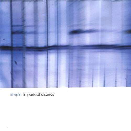 In Perfect Disarray - Simple - Music -  - 0880095000198 - February 1, 2005