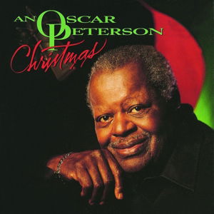 An Oscar Peterson Christmas - Oscar Peterson - Música - JAZZ - 0888072360198 - 23 de noviembre de 2018