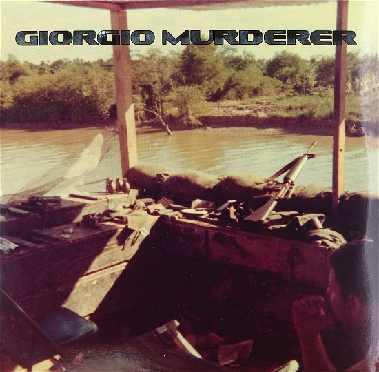Cover for Giorgio Murderer · Holographic Vietnam War (LP) (2016)