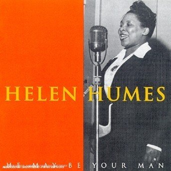 He May Be Your Man - Helen Humes - Muziek - BLUEB - 3355350110198 - 26 juni 2017