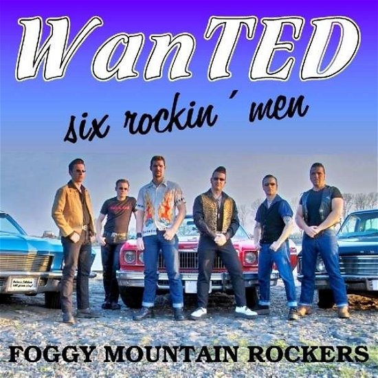 Cover for Foggy Mountain Rockers · Wanted - Six Rockin men (LP) (2005)
