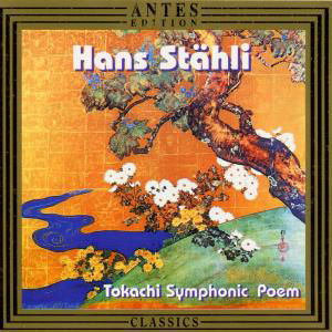 Tokachi Symphonic Poem - Stahli / Totsuka / Sapporo Sym Orch - Musik - ANT - 4014513015198 - 12. december 1998