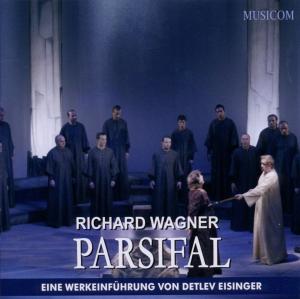 Richard Wagner: Parsifal - Eine Werkeinführung - R. Wagner - Musiikki - MUSICOM - 4030606104198 - maanantai 18. heinäkuuta 2011