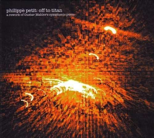 Cover for Philippe Petit · Off to Titan (CD) (2014)