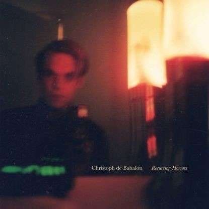 Cover for Christoph De Babalon · Recurrinng Horrors (CD) (2020)