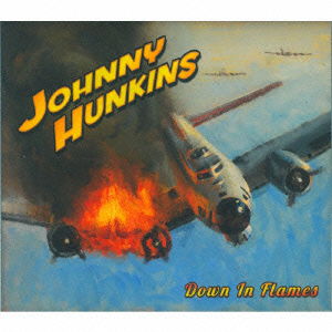 Down in Flames - Johnny Hunkins - Musik - 1BSMF - 4546266210198 - 18. März 2016