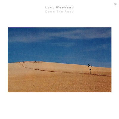 Cover for Lost Weekend · Down The Road (LP) (2023)