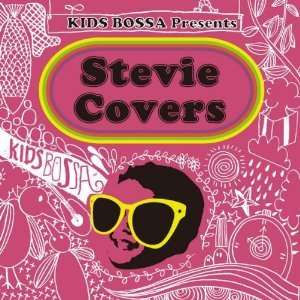 Cover for Abie.princess &amp; Sandy Gate · Kids Bossa Presents Stevie Covers (CD) [Japan Import edition] (2010)