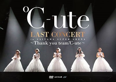 Cover for C-ute · Last Concert in Saitama Super       Arena -thank You Team C-ute- (MDVD) [Japan Import edition] (2017)