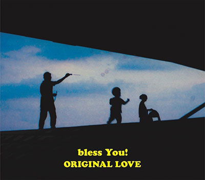 Cover for Original Love · Bless You! &lt;limited&gt; (CD) [Japan Import edition] (2019)