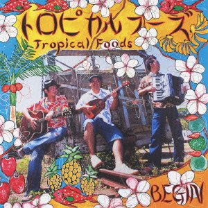 Cover for Begin · Tropical Foods (CD) [Japan Import edition] (2012)
