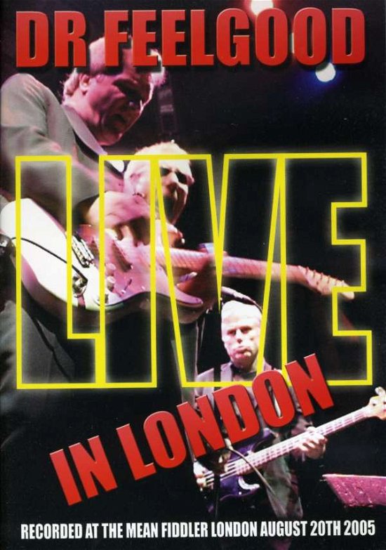 Live in London - Dr. Feelgood - Filmes - Grand Records - 5018349000198 - 17 de maio de 2005
