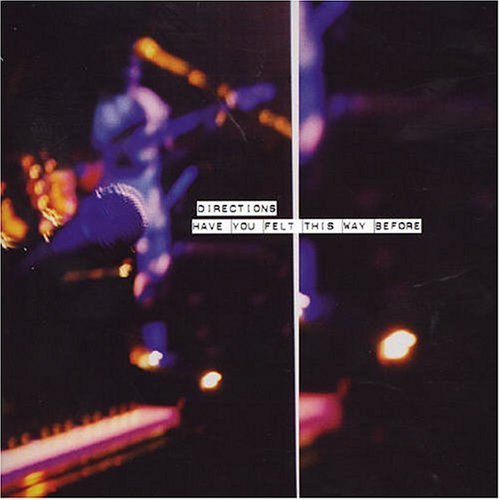 Cover for Direction · Have You Felt This Way Before (CD) (2004)