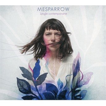 Mesparrow · Jungle Contemporaine (CD) [Digipak] (2016)