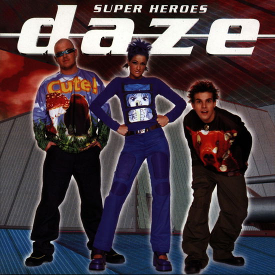 Daze-superheroes - Daze - Muzyka - SONY/BMG - 5099748916198 - 29 października 1997