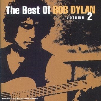 The Best Of Bob Dylan Vol.2 - Bob Dylan - Musik - COLUMBIA - 5099749836198 - 30 augusti 2019