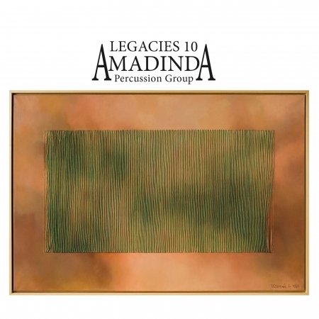 Cover for Amadinda · Legacies 10 (CD) [Digipak] (2022)