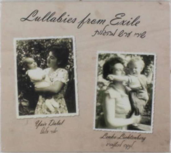 Lullabies From Exile - Dalal, Yair / Lenka Lichtenberg - Music - MAGDA - 7290013312198 - August 28, 2014