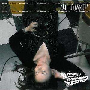 Cover for Hillbilly Moon Explosion · All Grown Up (CD) (2008)