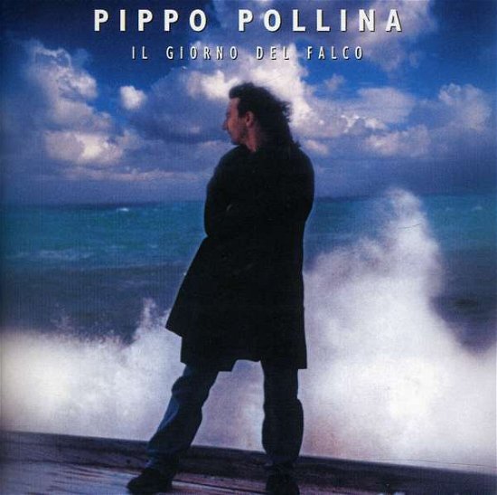 Il Giorno Del Falco - Pippo Pollina - Musik - INAKUSTIK - 7619954382198 - 9. december 2011