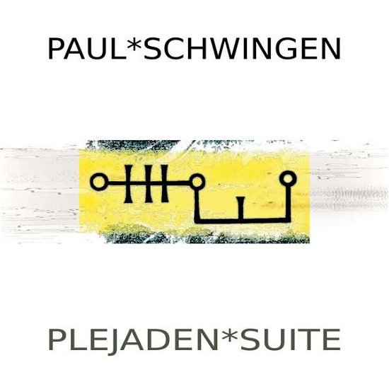 Plejaden*suite - Paul Schwingen - Musik - Unit Records - 7640114799198 - 22 november 2019